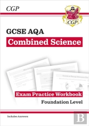 Gcse Combined Science Aqa Exam Practice Workbook - Foundation (Includes Answers)