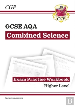 Bertrand.pt - Gcse Combined Science Aqa Exam Practice Workbook - Higher (Includes Answers)