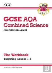 Gcse Combined Science Aqa - Foundation: Grade 1-3 Targeted Workbook