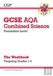 Gcse Combined Science Aqa - Foundation: Grade 1-3 Targeted Workbook