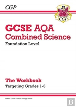 Bertrand.pt - Gcse Combined Science Aqa - Foundation: Grade 1-3 Targeted Workbook