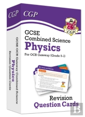 Gcse Combined Science: Physics Ocr Gateway Revision Question Cards