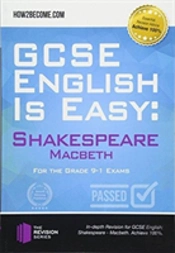 Gcse English Is Easy: Shakespeare Â€“ Macbeth