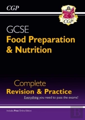 Gcse Food Preparation & Nutrition - Complete Revision & Practice (With Online Edition): For The 2025 And 2026 Exams