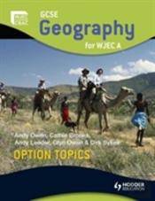 Gcse Geography For Wjec A Option Topics