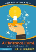 Gcse Literature Boost: A Christmas Carol