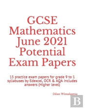 Gcse Mathematics June 2021 Potential Exam Papers