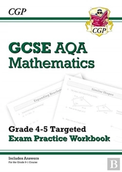 Bertrand.pt - Gcse Maths Aqa Grade 4-5 Targeted Exam Practice Workbook (Includes Answers)