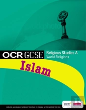 Gcse Ocr Religious Studies A: Islam Student Book