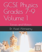 Gcse Physics  Grades 7-9 Volume 1