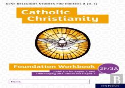 Gcse Religious Studies For Edexcel A (9-1): Catholic Christianity Foundation Workbook Judaism For Paper 2 And Philosophy And Ethics For Paper 3