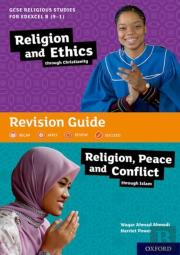 Gcse Religious Studies For Edexcel B (9-1): Religion And Ethics Through Christianity And Religion, Peace And Conflict Through Islam Revision Guide