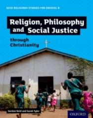 Gcse Religious Studies For Edexcel B: Religion, Philosophy And Social Justice Through Christianity