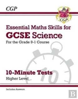 Bertrand.pt - Gcse Science: Essential Maths Skills 10-Minute Tests - Higher (Includes Answers)