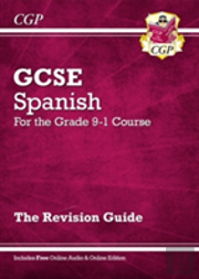 Gcse Spanish Revision Guide: With Online Edition & Audio (For Exams In 2025)