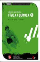 Gd F{Sica I Qu{Mica. 4t. Eso. Guia Didàctica