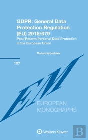 Gdpr: General Data Protection Regulation (Eu) 2016/679