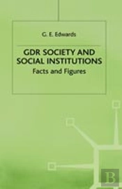 Gdr Society And Social Institutions: Facts And Figures