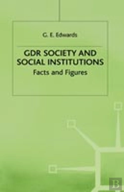 Bertrand.pt - Gdr Society And Social Institutions: Facts And Figures