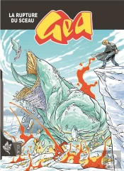 Gea Tome 13 : La Rupture Du Sceau