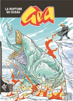 Bertrand.pt - Gea Tome 13 : La Rupture Du Sceau