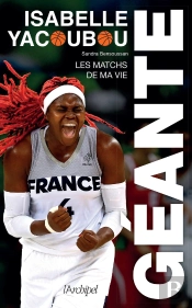 Géante : Les Matchs De Ma Vie