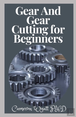 Bertrand.pt - Gear And Gear Cutting For Beginners