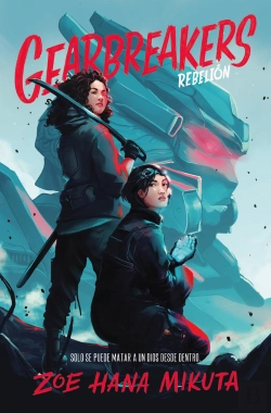 Bertrand.pt - Gearbreakers. Rebelion (Asesinos De Dioses #1)
