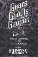 Gears, Ghouls, And Gauges
