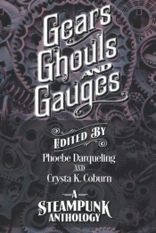 Gears, Ghouls, And Gauges