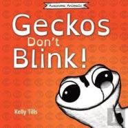 Geckos Don'T Blink