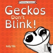 Geckos Don'T Blink