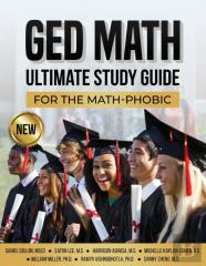 Ged Math Ultimate Study Guide For The Math-Phobic