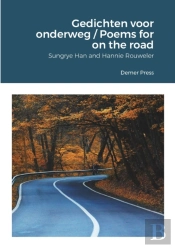 Gedichten Voor Onderweg / Poems For On The Road