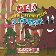 Gee! Another Story From A Forest