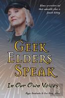 Geek Elders Speak