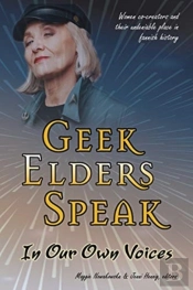 Geek Elders Speak