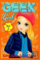 Geek Girl - Book 2