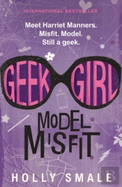 Geek Girl: Model Misfit