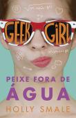 Geek Girl - Peixe fora de água