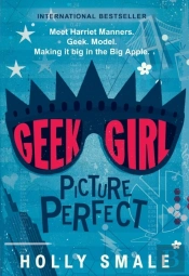 Geek Girl: Picture Perfect