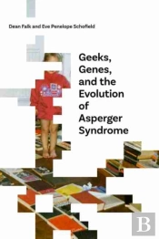 Geeks, Genes, And The Evolution Of Asperger Syndrome