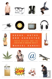 Geeks, Goths, And Gangstas