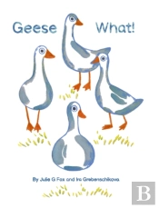 Geese What!