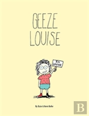 Geeze Louise / Paperback