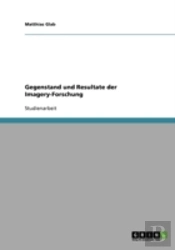 Gegenstand Und Resultate Der Imagery-Forschung
