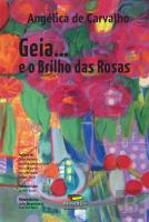 Geia… e o Brilho das Rosas