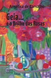 Geia… e o Brilho das Rosas