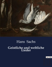 Geistliche Und Weltliche Lieder