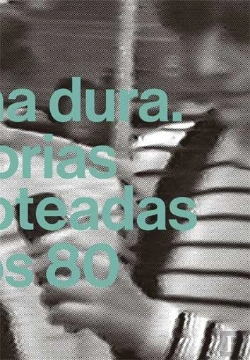Bertrand.pt - Gelatina Dura. Historias Escamoteadas De Los 80